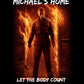 Michael's Home - Classic Horror Movie Fan T-Shirt - Mens Black Gildan T-Shirt - Serial Killer Movie